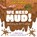 Icky World: We Need MUD!, Addy Farmer - Gebonden - 9781526322975