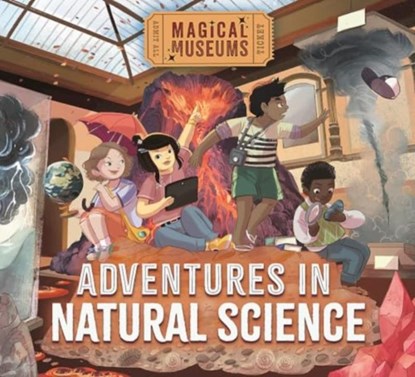 Magical Museums: Adventures in Natural Science, Ben Hubbard - Paperback - 9781526323248