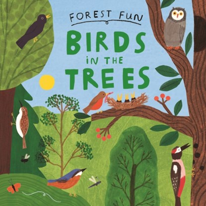 Forest Fun: Birds in the Trees, Susie Williams - Gebonden - 9781526323439