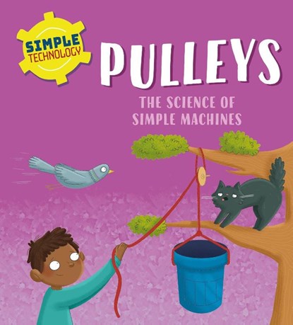 Simple Technology: Pulleys, Liz Lennon - Paperback - 9781526323552
