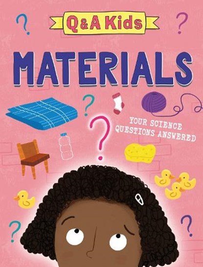 Q and A Kids: Materials, Amy Chapman - Gebonden - 9781526324016