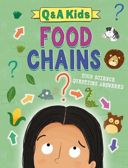 Q and A Kids: Food Chains, Amy Chapman - Gebonden - 9781526324054