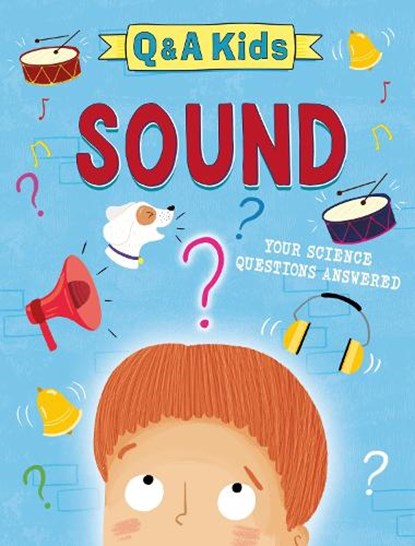 Q and A Kids: Sound, Amy Chapman - Gebonden - 9781526324160