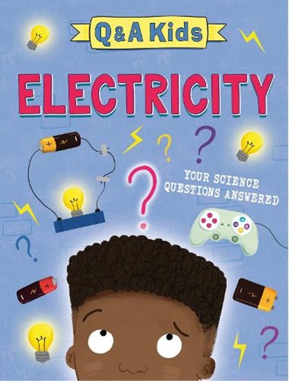 Q and A Kids: Electricity, Amy Chapman - Gebonden - 9781526324184