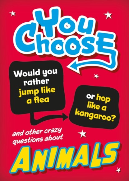 You Choose: Animals, Izzi Howell - Paperback - 9781526324245