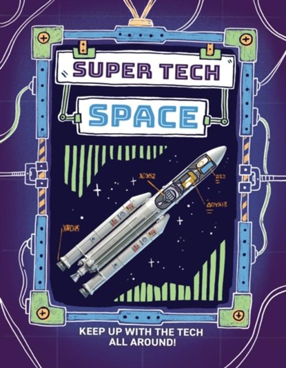 Super Tech: Space, Clive Gifford - Paperback - 9781526325761