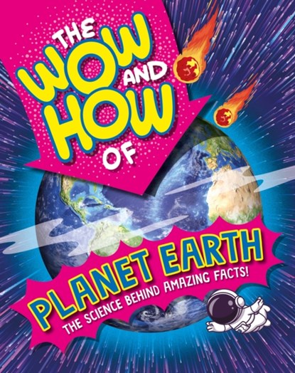 The Wow and How of Planet Earth, Annabelle Lynch - Gebonden - 9781526326249