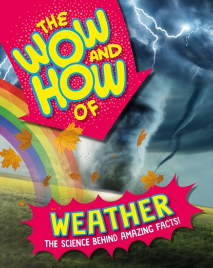 The Wow and How of Weather, Thora Hagen - Gebonden - 9781526326263