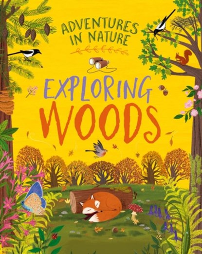 Adventures in Nature: Exploring Woods, Jen Green - Paperback - 9781526327420