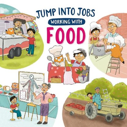 Jump into Jobs: Working with Food, Kay Barnham - Gebonden - 9781526327512