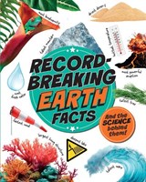 Record-Breaking: Earth Facts - Izzi Howell - 9781526329462