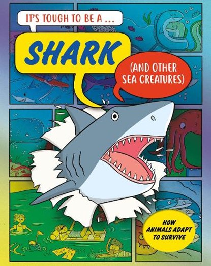 It’s Tough to Be: A Shark (and Other Sea Creatures), John Townsend - Gebonden - 9781526329578