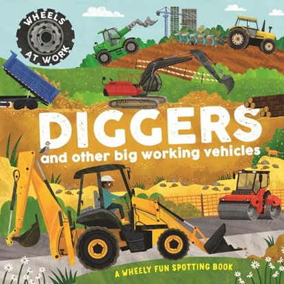Wheels at Work: Diggers, Bryony Davies - Gebonden - 9781526330079