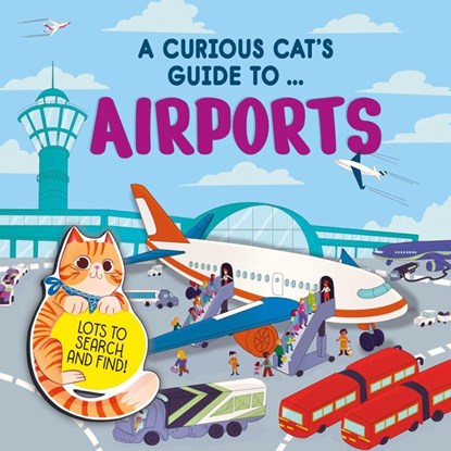 A Curious Cat's Guide to: Airports, Carron Brown - Gebonden - 9781526330673