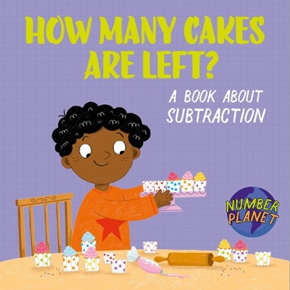 Number Planet: How Many Cakes are Left?, Louise Spilsbury - Gebonden - 9781526330871