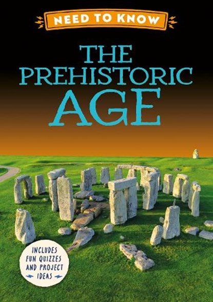 Need to Know: The Prehistoric Age, Izzi Howell - Gebonden - 9781526331229