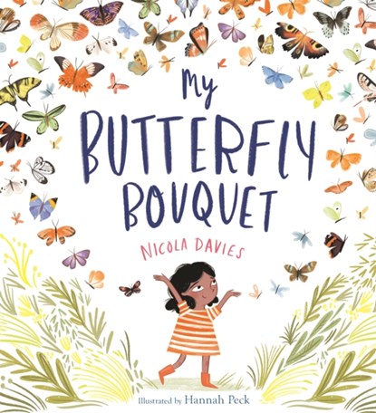 My Butterfly Bouquet, Nicola Davies - Paperback - 9781526361318