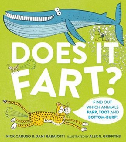 Does It Fart?, Nick Caruso ; Dani Rabaiotti - Ebook - 9781526361899