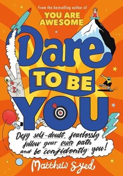 Dare to Be You, Matthew Syed - Ebook - 9781526362384