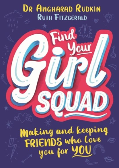 Find Your Girl Squad, Dr Angharad Rudkin ; Ruth Fitzgerald - Paperback - 9781526362506