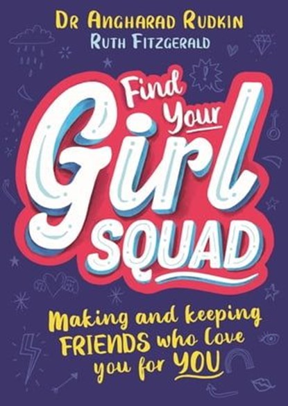 Find Your Girl Squad, Dr Angharad Rudkin ; Ruth Fitzgerald - Ebook - 9781526362513