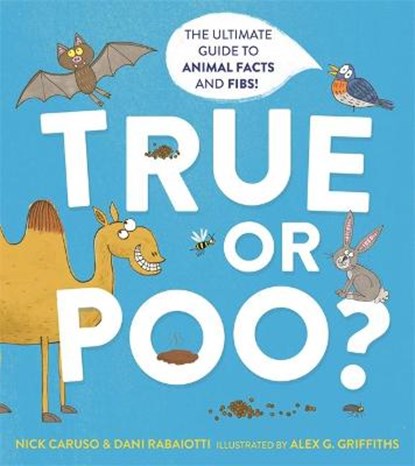 True or Poo?, CARUSO,  Nick ; Rabaiotti, Dani - Paperback - 9781526362537