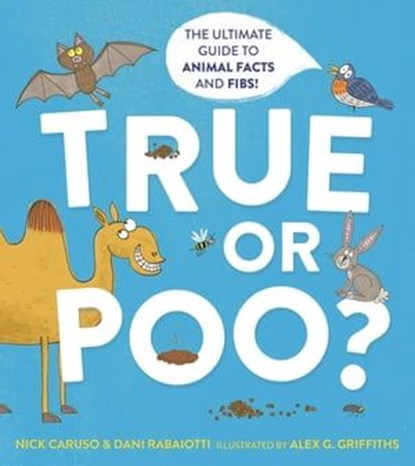 True or Poo?, Nick Caruso ; Dani Rabaiotti - Ebook - 9781526362544