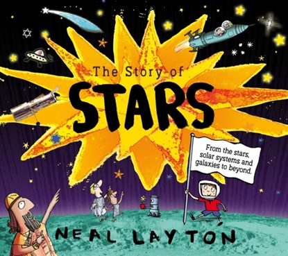 The Story of Stars, Neal Layton - Paperback - 9781526362605