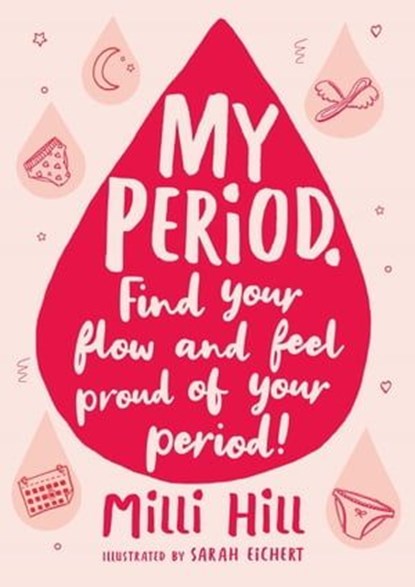 My Period, Milli Hill - Ebook - 9781526363367