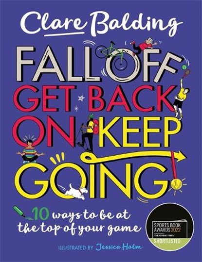 Fall Off, Get Back On, Keep Going, Clare Balding - Paperback - 9781526363411
