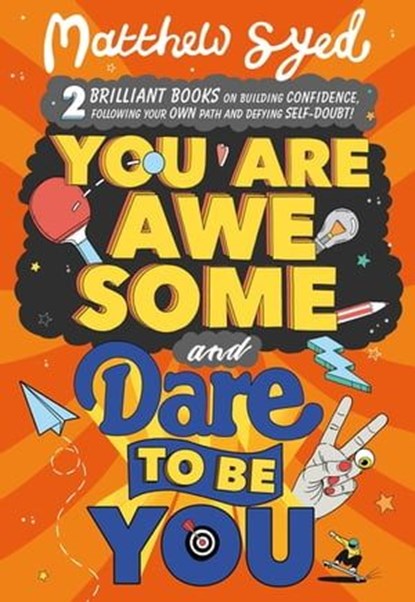 You Are Awesome and Dare to Be You, Matthew Syed - Ebook - 9781526363961