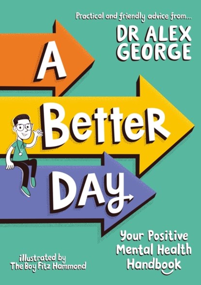 A Better Day, Dr. Alex George - Paperback - 9781526364449