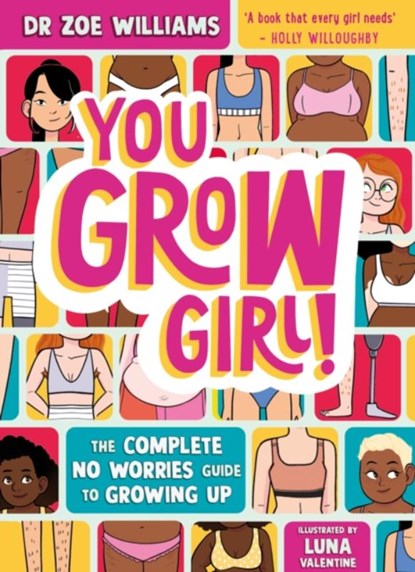 You Grow Girl!, Dr. Zoe Williams - Paperback - 9781526365156