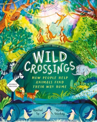 Wild Crossings, Rachel Ip - Gebonden - 9781526365262