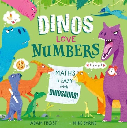 Dinos Love Numbers, Adam Frost - Paperback - 9781526365576