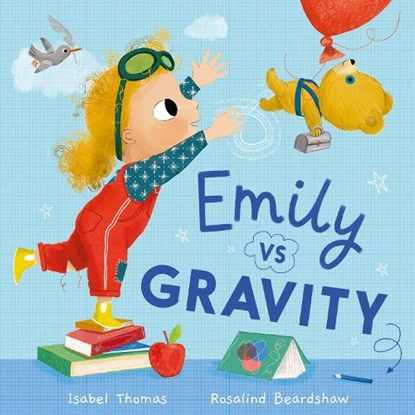 Emily Vs Gravity, Isabel Thomas - Gebonden - 9781526365620