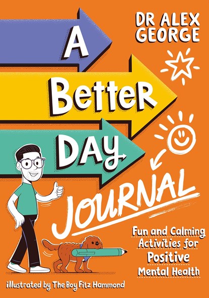 A Better Day Journal, Dr. Alex George - Paperback - 9781526366672