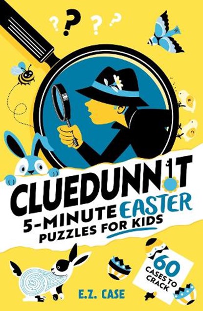 Cluedunnit: 5-minute Easter Puzzles for Kids, E.Z. Case - Paperback - 9781526367914
