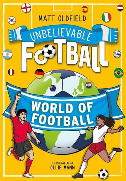 Unbelievable Football: World of Football, Matt Oldfield - Paperback - 9781526368096