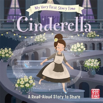 My Very First Story Time: Cinderella, Pat-a-Cake ; Rachel Elliot - Gebonden - 9781526380227