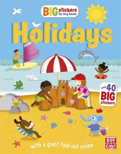 Big Stickers for Tiny Hands: Holidays, Pat-a-Cake ; Fiona Munro - Paperback - 9781526380579
