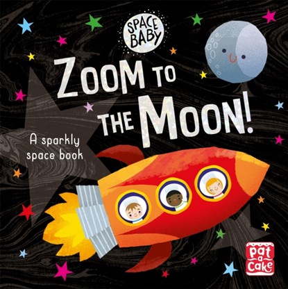 Space Baby: Zoom to the Moon!, Pat-a-Cake - Gebonden - 9781526381538