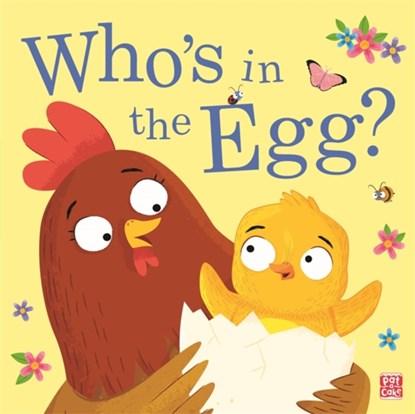 Who's in the Egg?, Pat-a-Cake - Paperback - 9781526383747