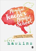 Mindful Teacher, Mindful School | Kevin Hawkins | 