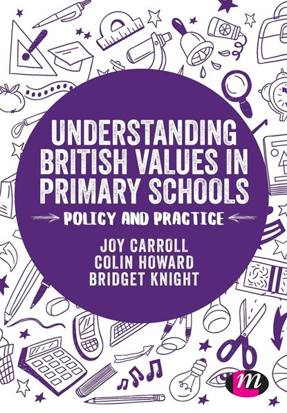 Understanding British Values in Primary Schools: Policy and practice, Carroll - Paperback - 9781526408419