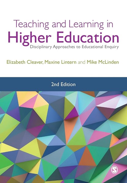 Teaching and Learning in Higher Education, Elizabeth Cleaver ; Maxine Lintern ; Mike McLinden - Paperback - 9781526409607