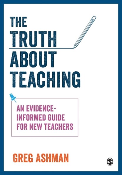 The Truth about Teaching, ASHMAN,  Greg - Paperback - 9781526420879