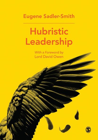 Hubristic Leadership, SADLER-SMITH,  Eugene - Paperback - 9781526431172
