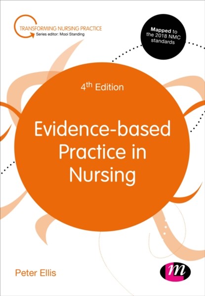 Evidence-based Practice in Nursing, ELLIS,  Peter - Paperback - 9781526459336