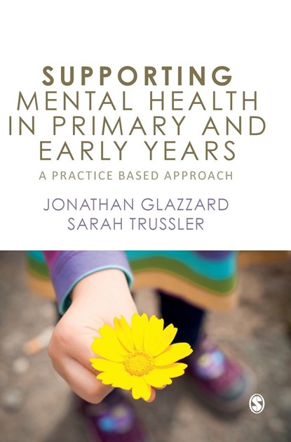 Supporting Mental Health in Primary and Early Years, Glazzard - Gebonden - 9781526459350